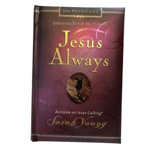 Jesus Always Embracing Joy In His Presence 365 Devotions Sarah‎ Young Hardcover